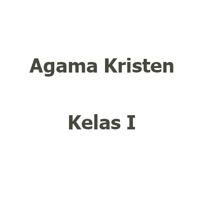 [Buku TP26/27 Kelas 1 | Agama] Agama Kristen kelas I
