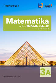 [STO00600] [Buku TP26/27 Kelas 9 | 01 Matematika] Matematika untuk SMP kelas IX - Jilid 3A